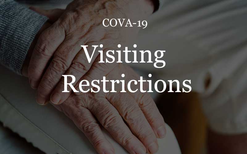 COVA-19 and Restricted Visiting